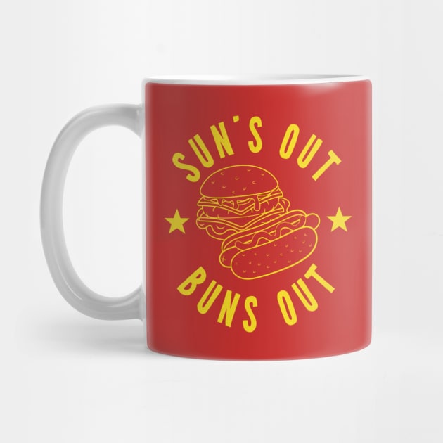 Suns Out Buns Out by PopCultureShirts